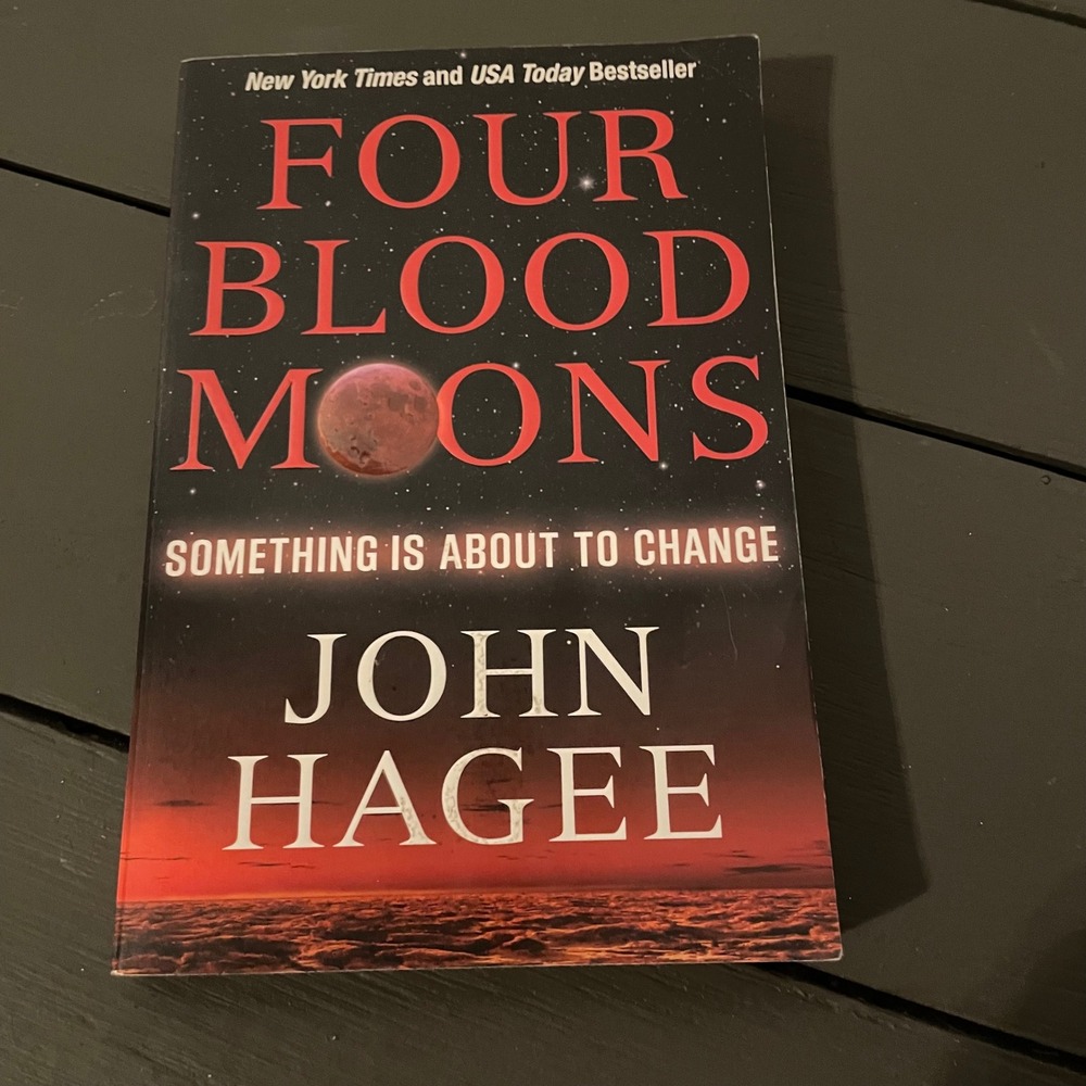 Four Blood Moons Something Is About To Change John Hagee‎ New York Times
